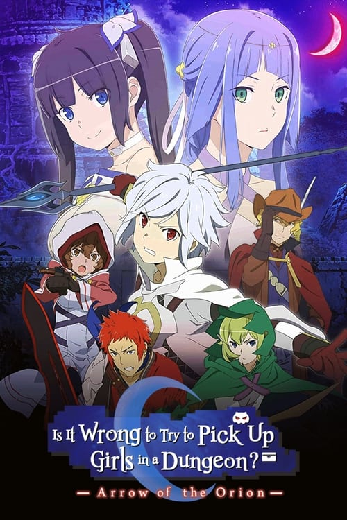 อ่านมังงะAnime DanMachi The Movie Arrow of the Orion มันผิดรึไงถ้าใจอยากจะพบรักในดันเจี้ยน เดอะ มูฟวี่